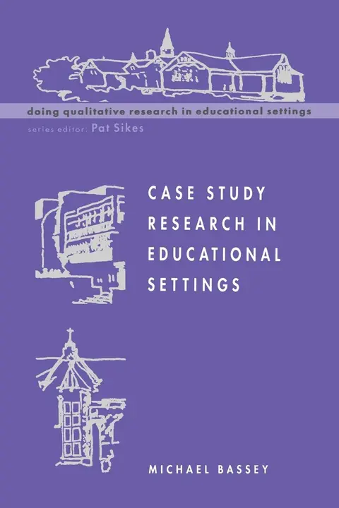 Cover of Case Study Research in Educational Settings