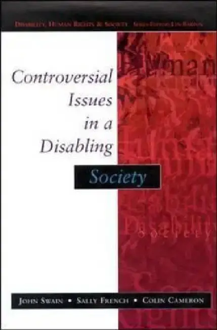 Cover of Controversial Issues in a Disabling Society