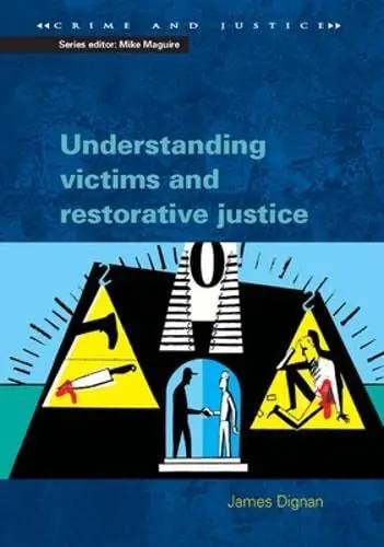 Cover of Understanding Victims & Restorative Justice