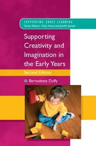 Cover of Supporting Creativity and Imagination in the Early Years