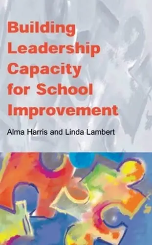 Cover of Building Leadership Capacity for School Improvement