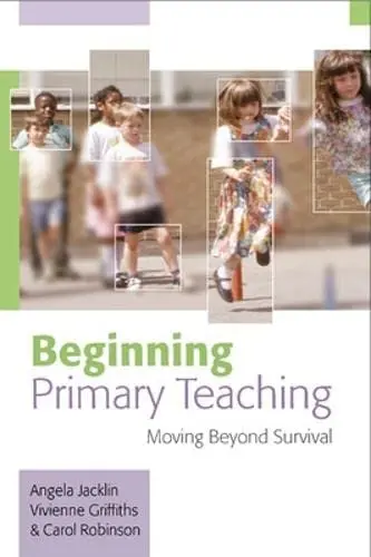 Cover of Beginning Primary Teaching