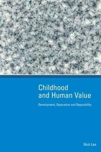 Cover of Childhood and Human Value