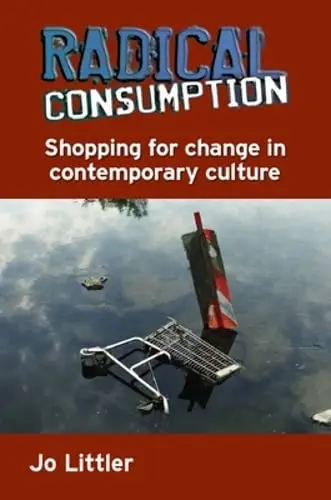 Cover of Radical Consumption