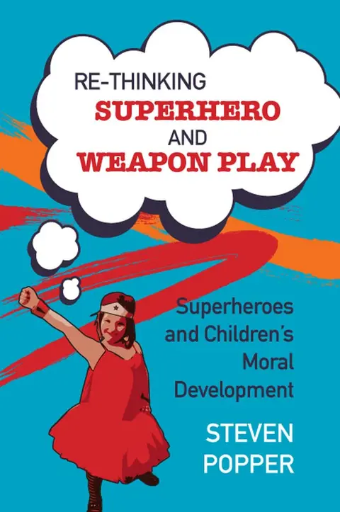 Cover of Rethinking Superhero and Weapon Play
