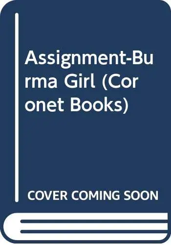 Cover of Assignment-Burma Girl