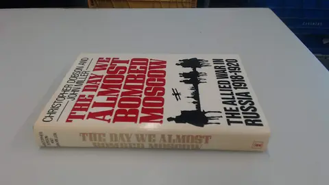 Cover of The Day We Almost Bombed Moscow