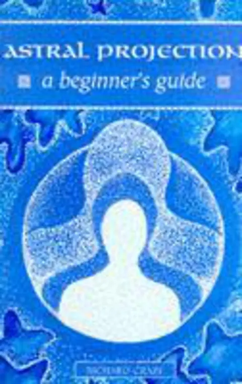 Cover of Astral Projection - A Beginner's Guide