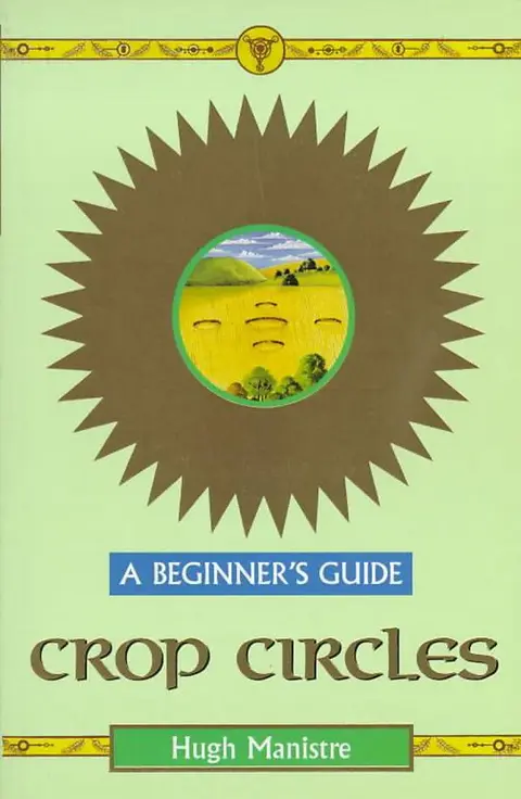 Cover of Crop Circles- A Beginner's Guide