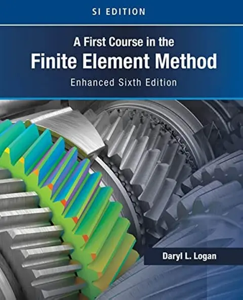 Cover of First Course in the Finite Element Method, Si Edition