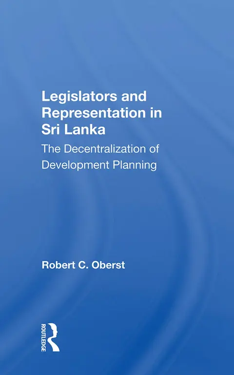 Cover of Legislators and Representation in Sri Lanka