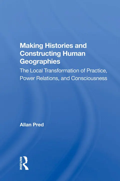 Cover of Making Histories and Constructing Human Geographies