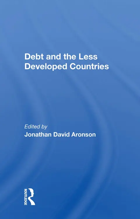 Cover of Debt and the Less Developed Countries