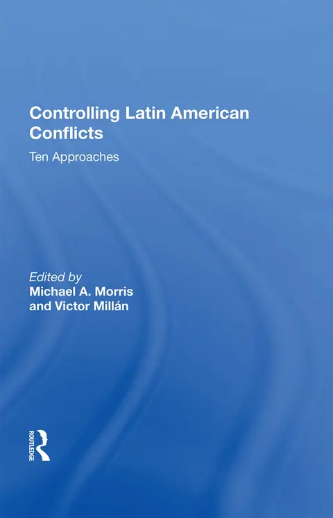 Cover of Controlling Latin American Conflicts
