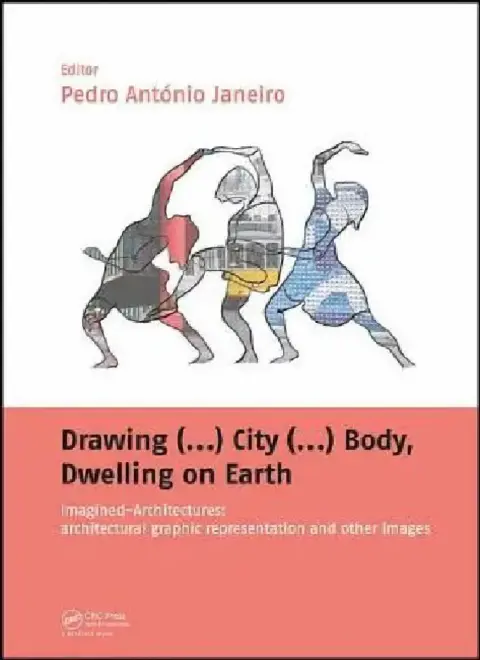 Cover of Drawing (...) City (...) Body, Dwelling on Earth