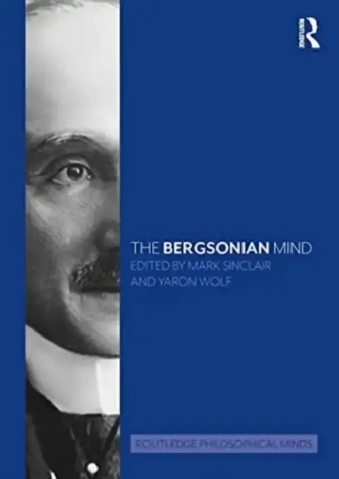 Cover of The Bergsonian Mind