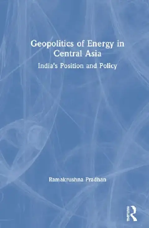 Cover of Geopolitics of Energy in Central Asia