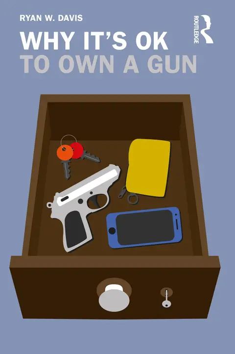 Cover of Why It's OK to Own a Gun
