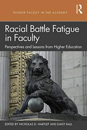 Cover of Racial Battle Fatigue in Faculty