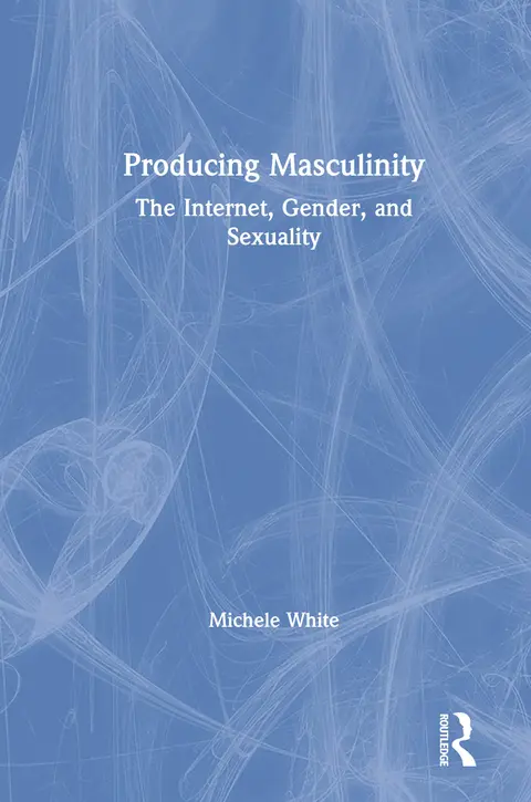 Cover of Producing Masculinity