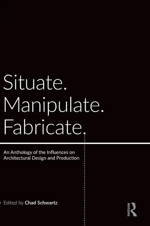 Cover of Situate, Manipulate, Fabricate