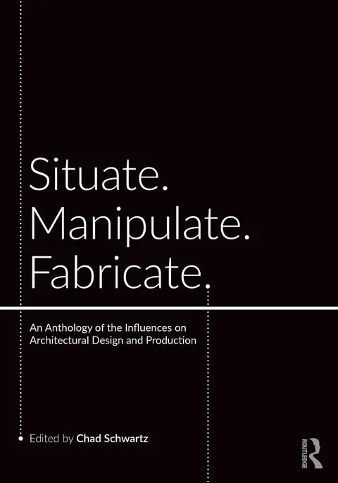 Cover of Situate, Manipulate, Fabricate