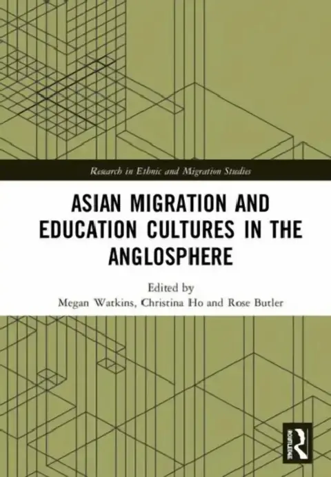 Cover of Asian Migration and Education Cultures in the Anglosphere