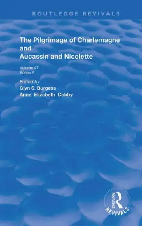 Cover of The Pilgrimage of Charlemagne and Aucassin and Nicolette