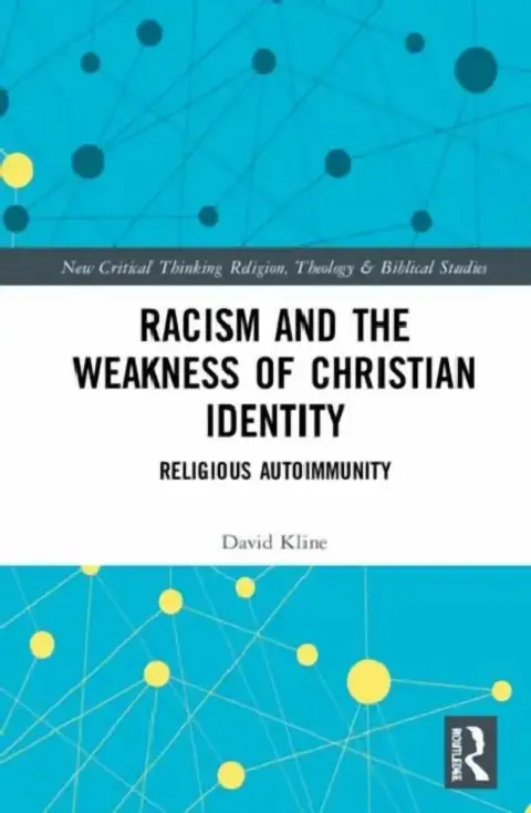 Cover of Racism and the Weakness of Christian Identity