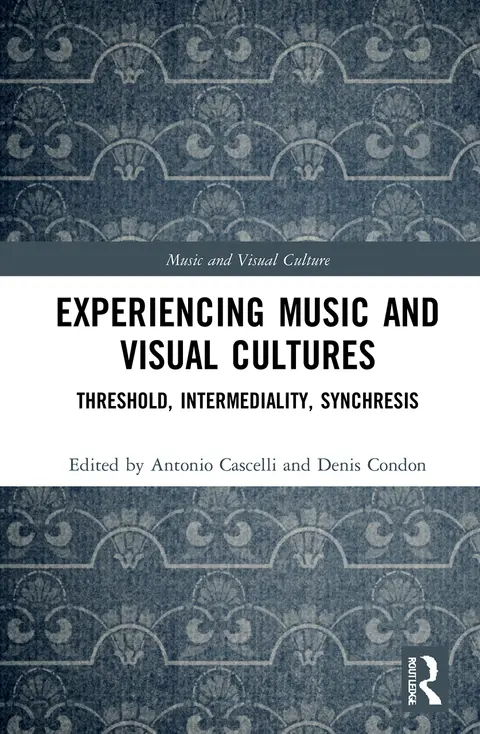 Cover of Experiencing Music and Visual Cultures