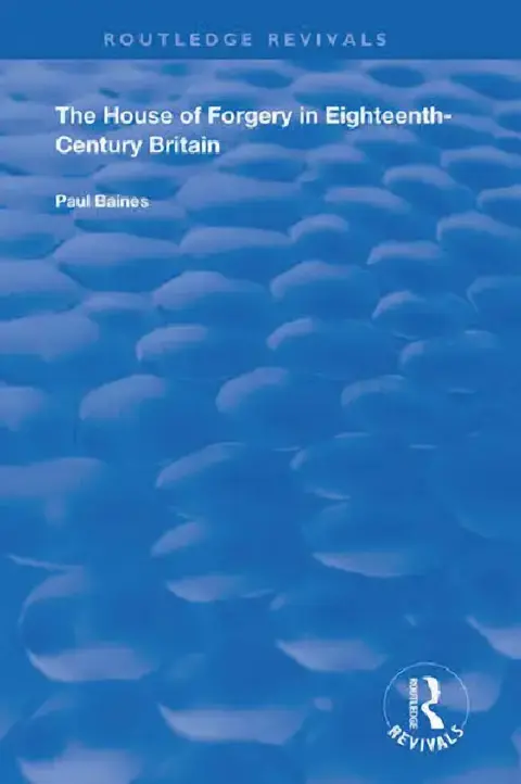 Cover of The House of Forgery in Eighteenth-Century Britain