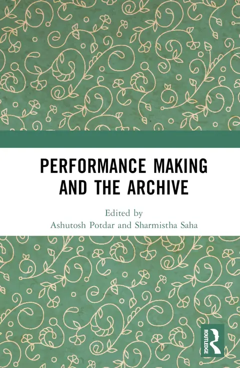 Cover of Performance Making and the Archive