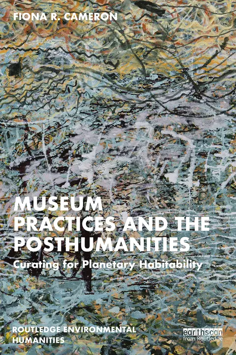 Cover of Museum Practices and the Posthumanities