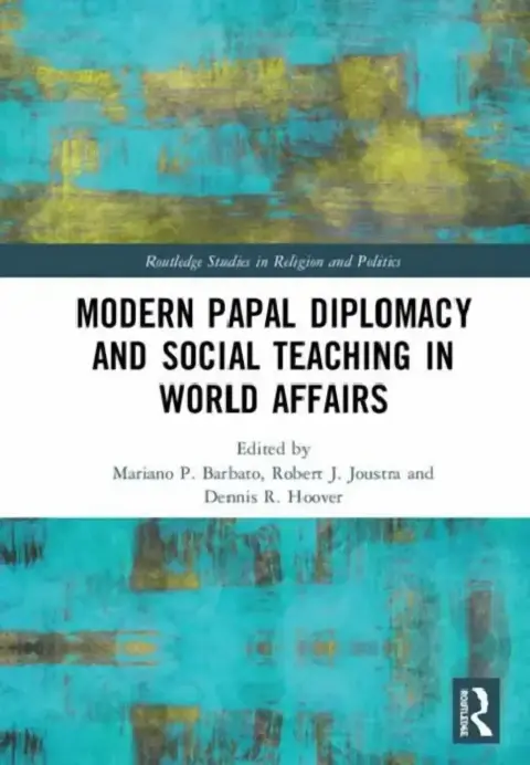 Cover of Modern Papal Diplomacy and Social Teaching in World Affairs