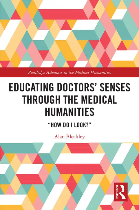 Cover of Educating Doctors' Senses Through the Medical Humanities