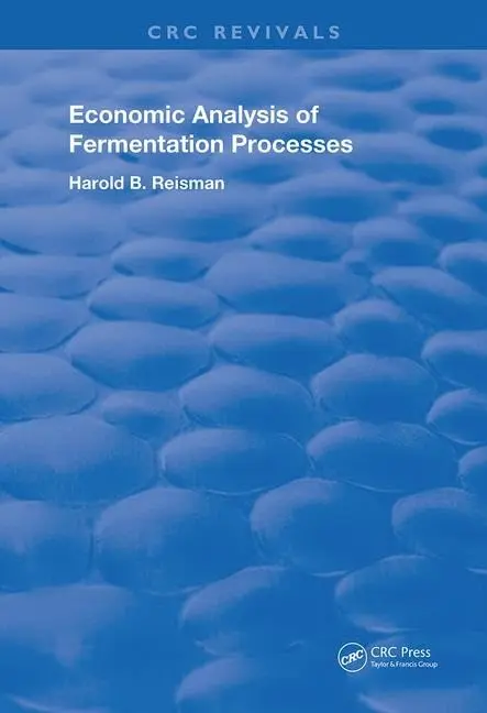 Cover of Economic Analysis of Fermentation Processes