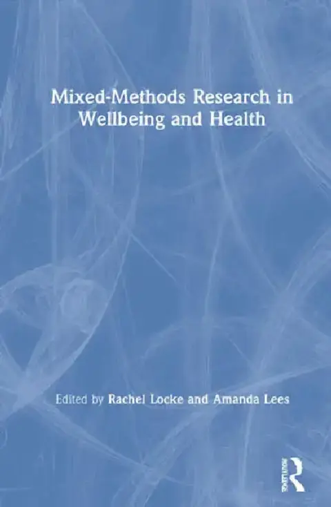 Cover of Mixed-Methods Research in Wellbeing and Health