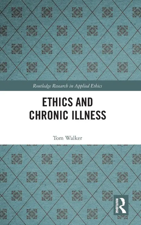 Cover of Ethics and Chronic Illness
