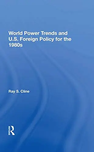 Cover of World Power Trends and U.S. Foreign