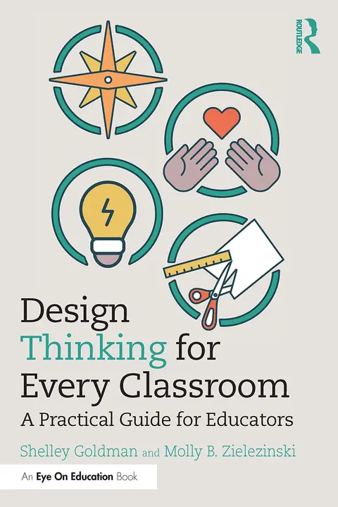 Cover of Design Thinking for Every Classroom