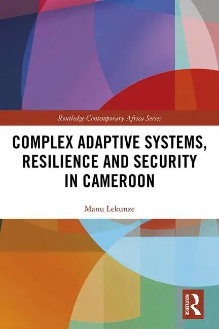 Cover of Complex Adaptive Systems, Resilience and Security in Cameroon