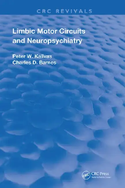 Cover of Limbic Motor Circuits and Neuropsychiatry