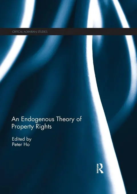 Cover of An Endogenous Theory of Property Rights