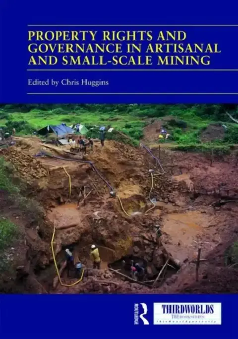 Cover of Property Rights and Governance in Artisanal and Small-Scale Mining