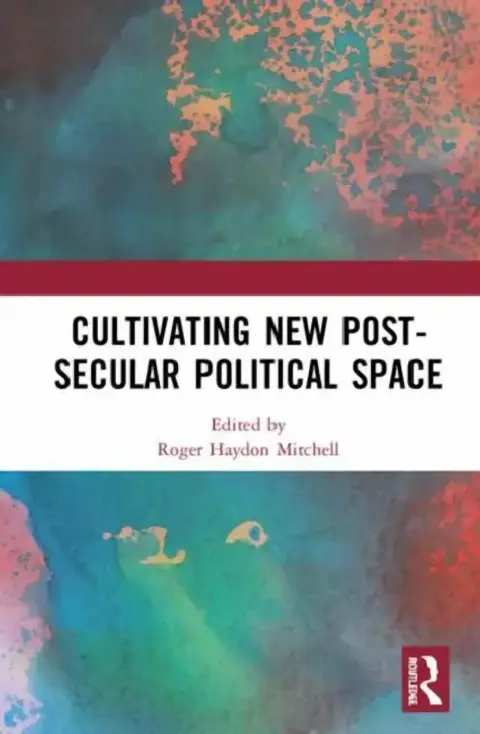 Cover of Cultivating New Post-Secular Political Space
