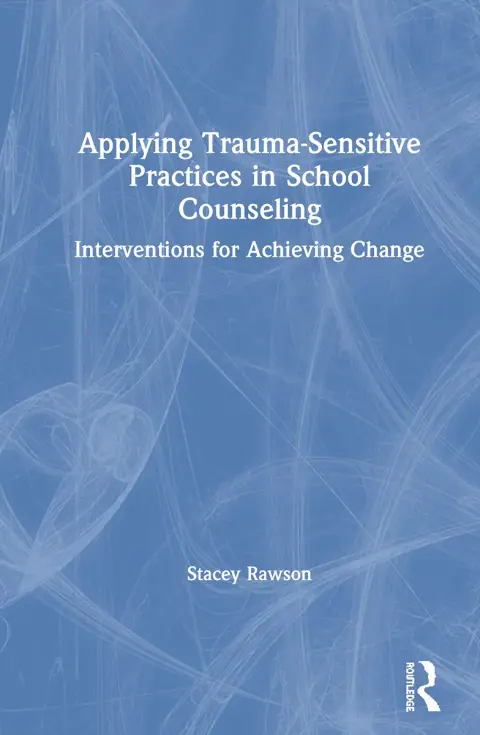 Cover of Applying Trauma-Sensitive Practices in School Counseling