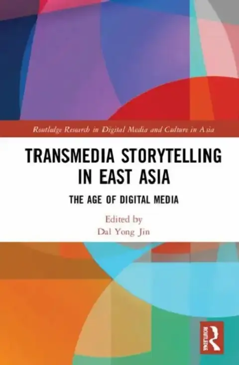 Cover of Transmedia Storytelling in East Asia