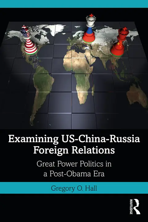 Cover of Examining US-China-Russia Foreign Relations