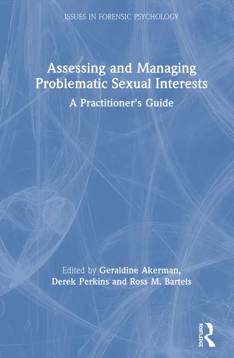 Cover of Assessing and Managing Problematic Sexual Interests
