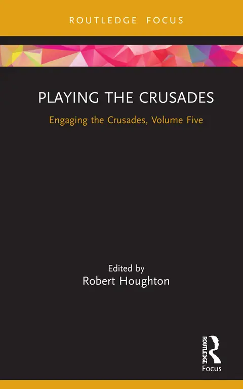 Cover of Playing the Crusades